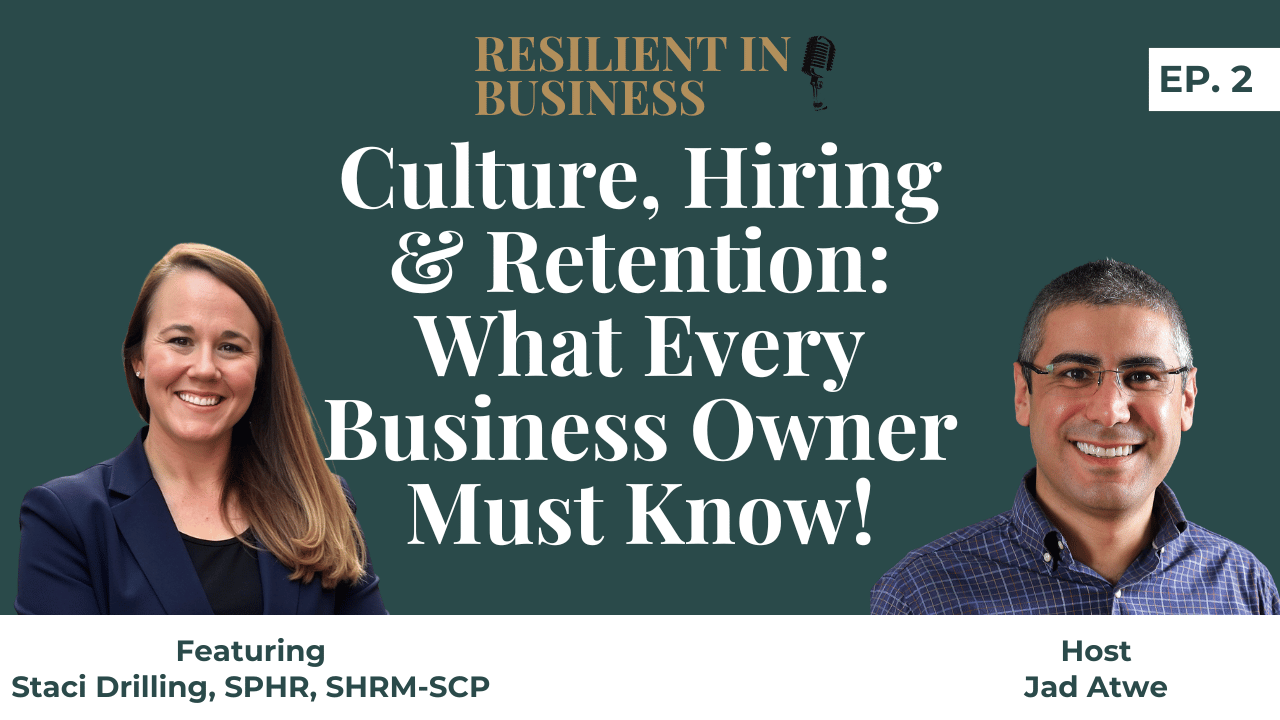 Culture, Hiring & Retention: What Every Business Owner Must Know!
