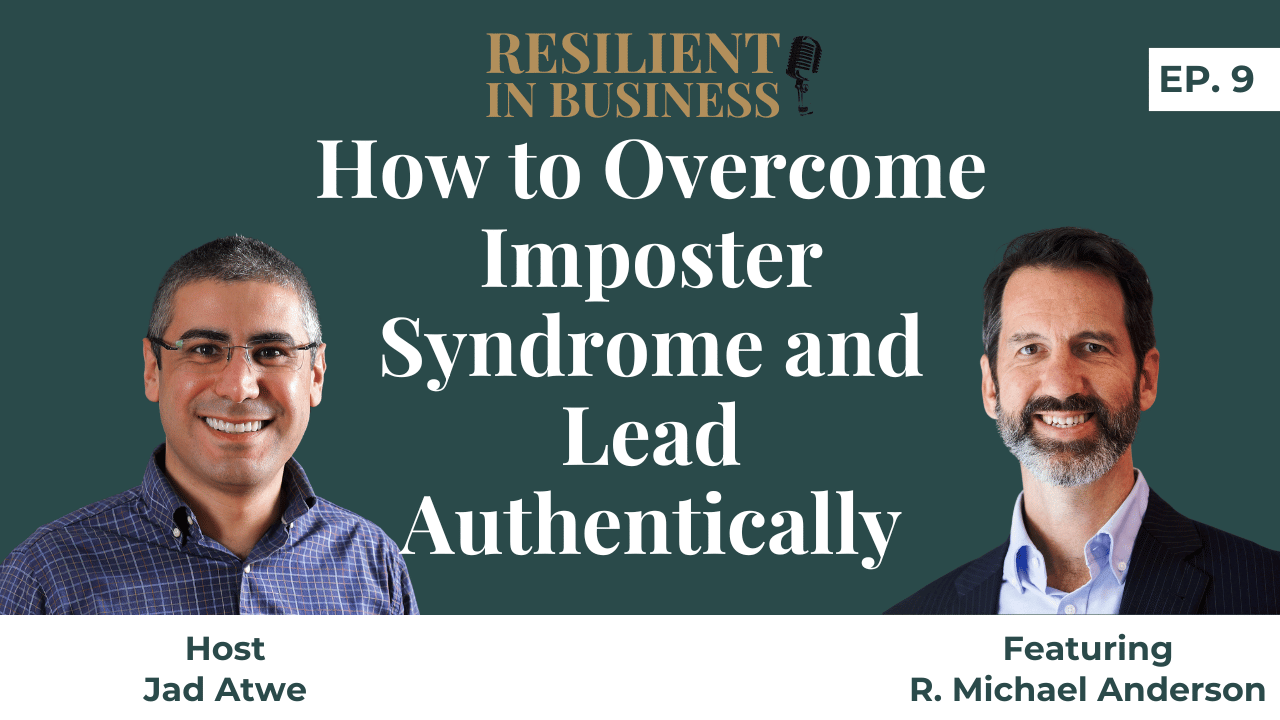 How to Overcome Imposter Syndrome and Lead Authentically